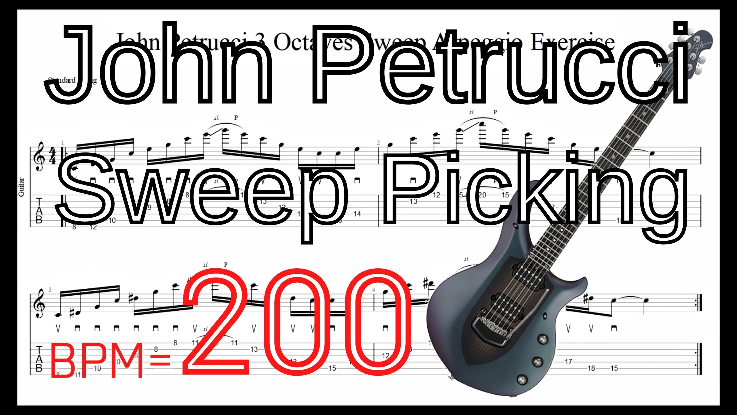 Guitar Sweep Best Practice TAB2.John Petrucci Sweep Picking Arpeggio 3 Octaves Guitar Exercise ジョン･ペトルーシ ３オクターブ スウィープ ギター【Practice TAB】