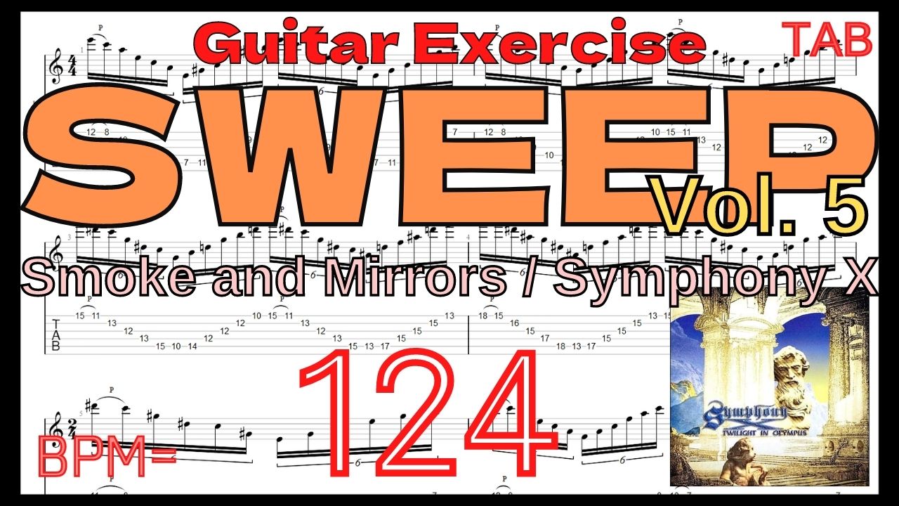 Guitar Sweep Best Practice TAB5.Smoke and Mirrors / Symphony X INTRO TAB Guitar Michael Romeo スモーク&ミラーズ シンフォニーX スウィープピッキング練習 ギター【Sweep Vol.5】