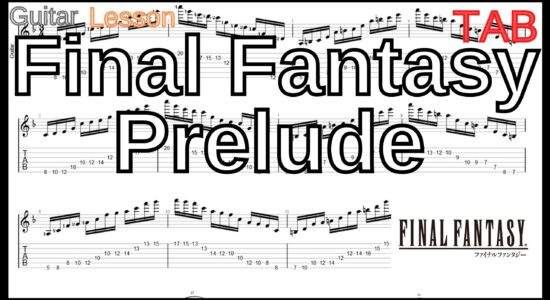 【TAB】Final Fantasy Prelude FF ファイナルファンタジー プレリュード ギター Guitar Lesson【Picking Vol.14】