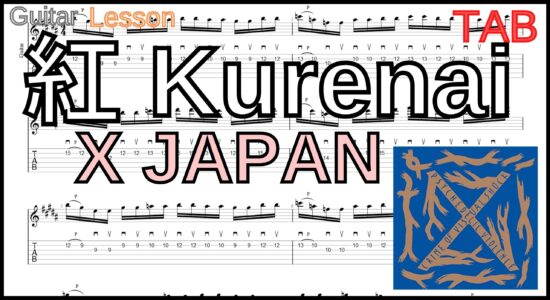 【TAB】紅(Kurenai) / X JAPAN Guitar solo hide+Pataのギターソロの練習【Picking ピッキング】