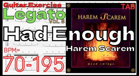 【TAB】Had Enough Intro/Harem Scarem "Mood Swings" Pete Lesperance ハーレムスキャーレム BPM70-195【Guitar Legato Vol.8】
