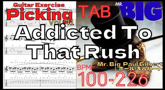 【TAB】Addicted To That Rush / Paul Gilbert Mr. Big Practice ポール･ギルバート ピッキング練習 【Guitar Picking Vol.41】