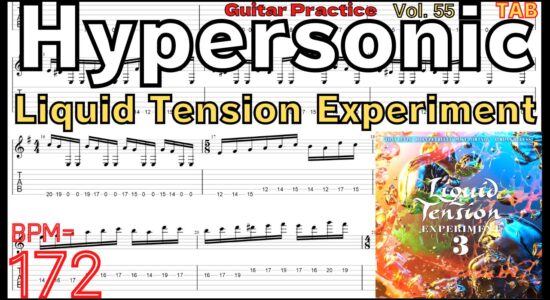 Hypersonic TAB - LTE  Liquid Tension Experiment Intro Practice John Petrucci ジョンペトルーシ リキッド・テンション・エクスペリメント ギターピッキング練習 【Guitar Picking Vol.55】