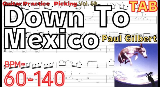 【TAB】Down To Mexico / Paul Gilbert Practice Guitar ポール･ギルバート ダウン･トゥ･メキシコ チョーキング練習【Guitar Picking Vol.59】