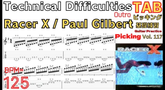【TAB】Technical Difficulties Final Shred Solo - Racer X(Paul Gilbert) ポール･ギルバート 速弾きピッキング基礎練習【Guitar Picking Vol.117】