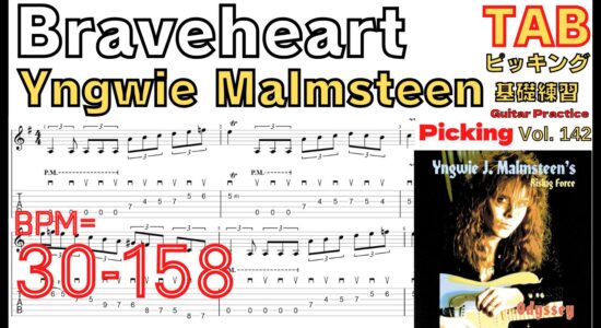 【TAB】Braveheart - Yngwie Malmsteen Guitar BPM30-158 イングヴェイ ギターリフ 速弾き練習【Guitar Picking Vol.142】