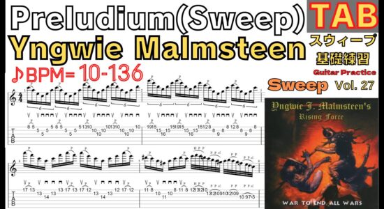 【TAB】Preludium(Sweep) - Yngwie Malmsteen Guitar BPM10-136 イングヴェイ ギター スウィープ速弾き練習【Guitar Sweep Vol.27】